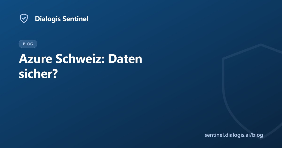Azure Switzerland North: Datenschutz für Schweizer MSPs